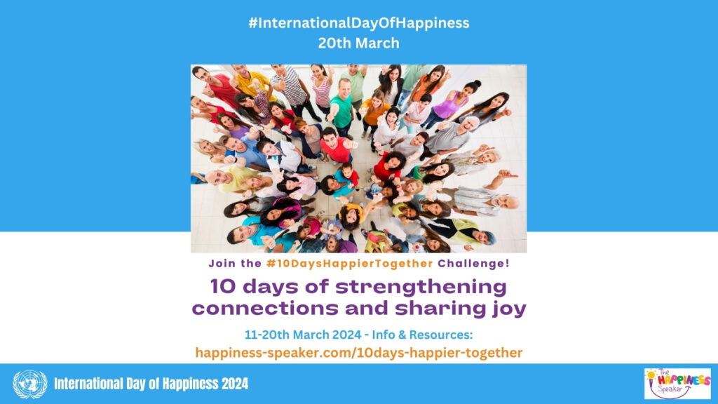 International Day of Happiness 2024 10 das of strengthening connections and sharing joy - promotional social media image to raise awareness of the 10 day challenge